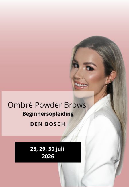 PMU Ombre Powder Brows Beginnersopleiding 28, 29, 30 juli 2026 Den Bosch